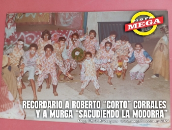 Recordamos a Roberto "Corto" Corrales y murga "Sacudiendo la modorra" - Mega FM 91.9 Vergara