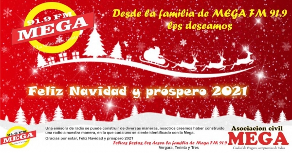 Desde Mega Fm 91.9 el deseo de una Feliz Navidad y un pr&oacute;spero 2021