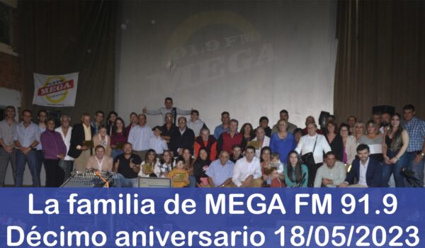 La familia de Mega FM decimo aniversario 2023